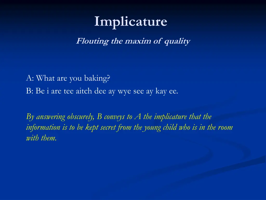 implicature flouting the maxim of quality