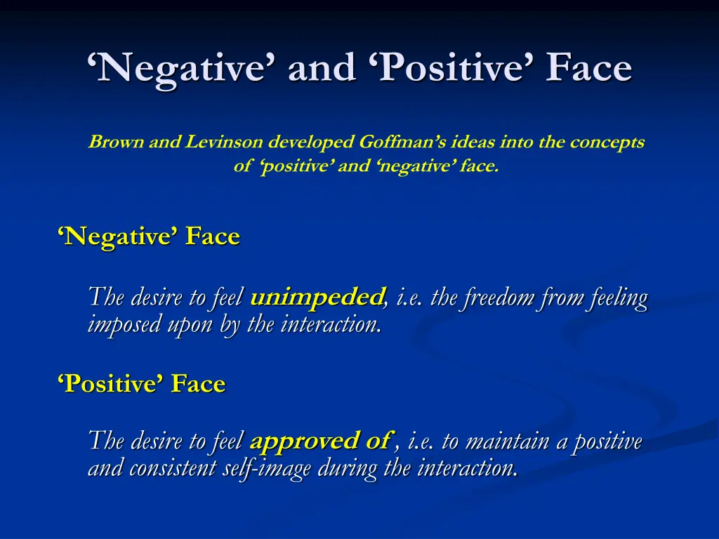 negative and positive face