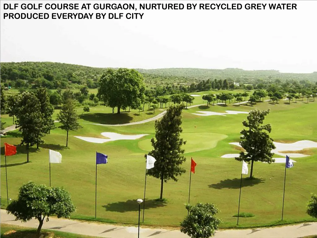 dlf golf course at gurgaon nurtured by recycled