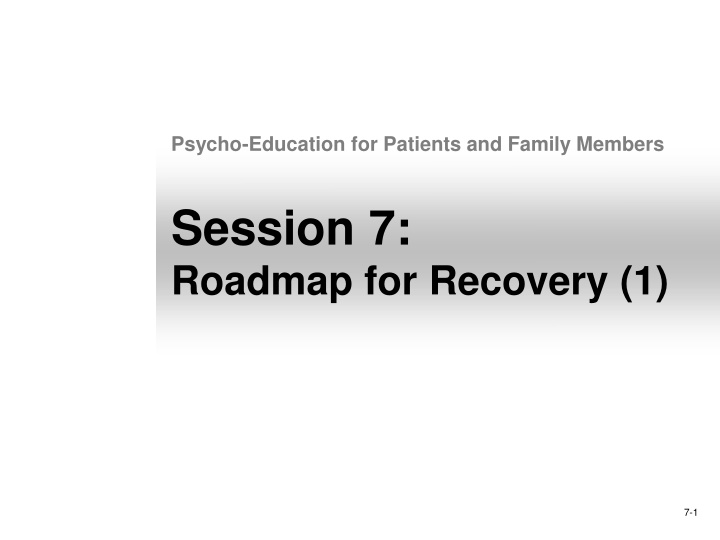 psycho education for patients and family members