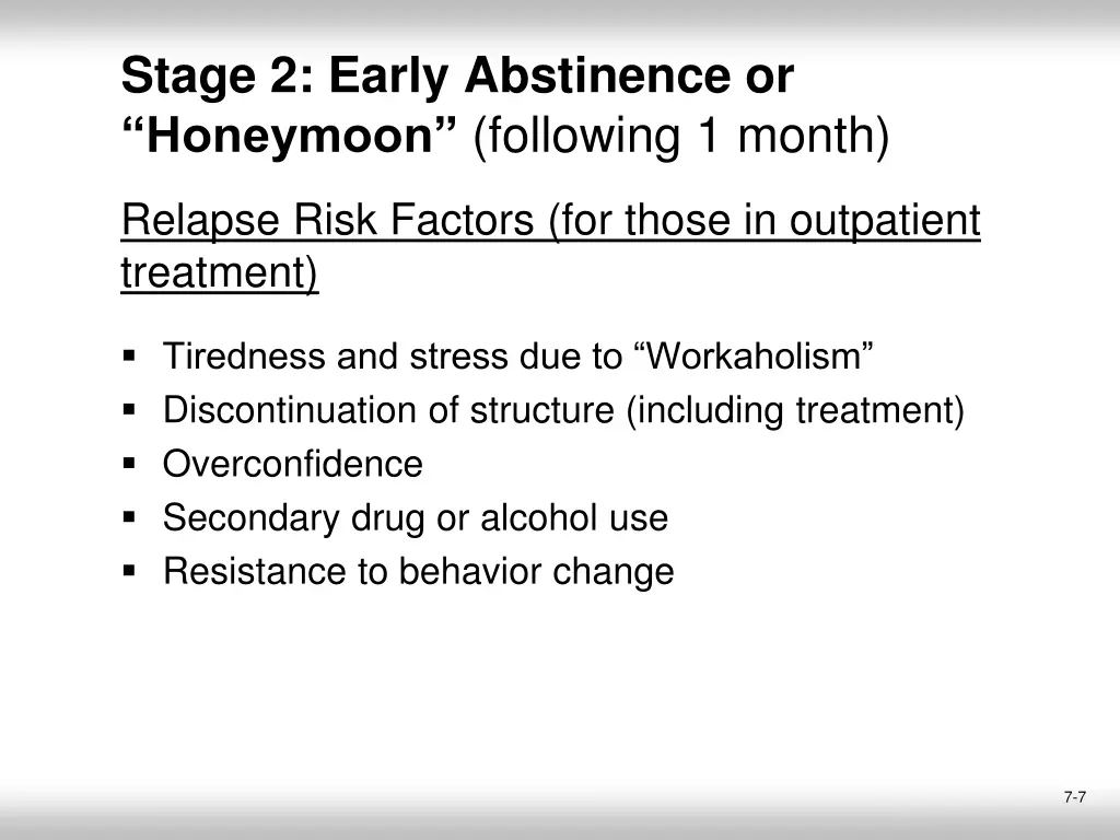 stage 2 early abstinence or honeymoon following 1