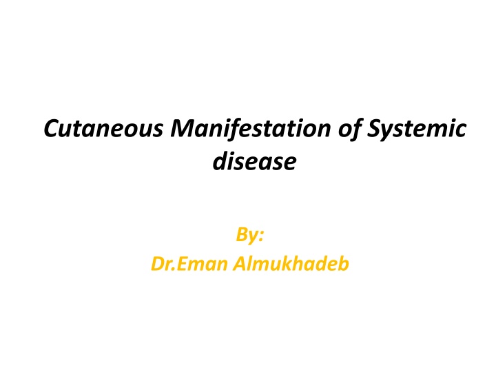 cutaneous manifestation of systemic disease