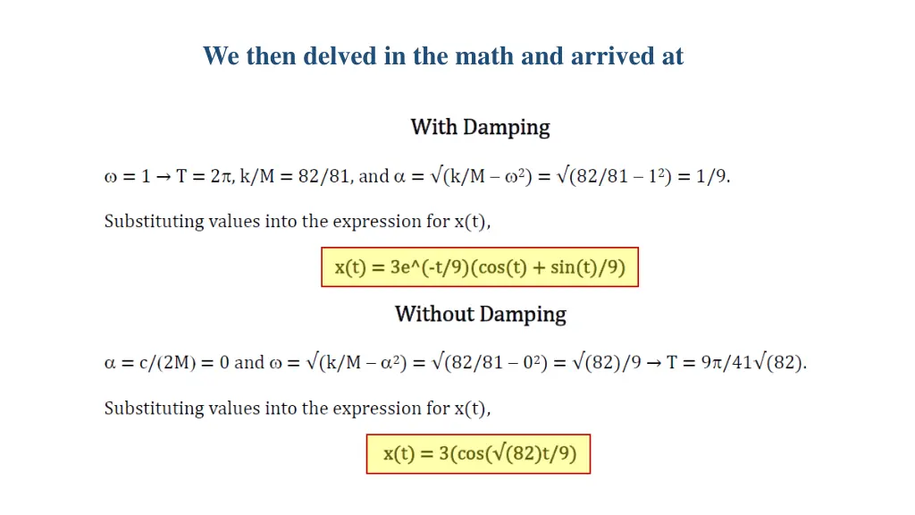 we then delved in the math and arrived at