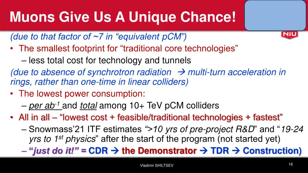 muons give us a unique chance