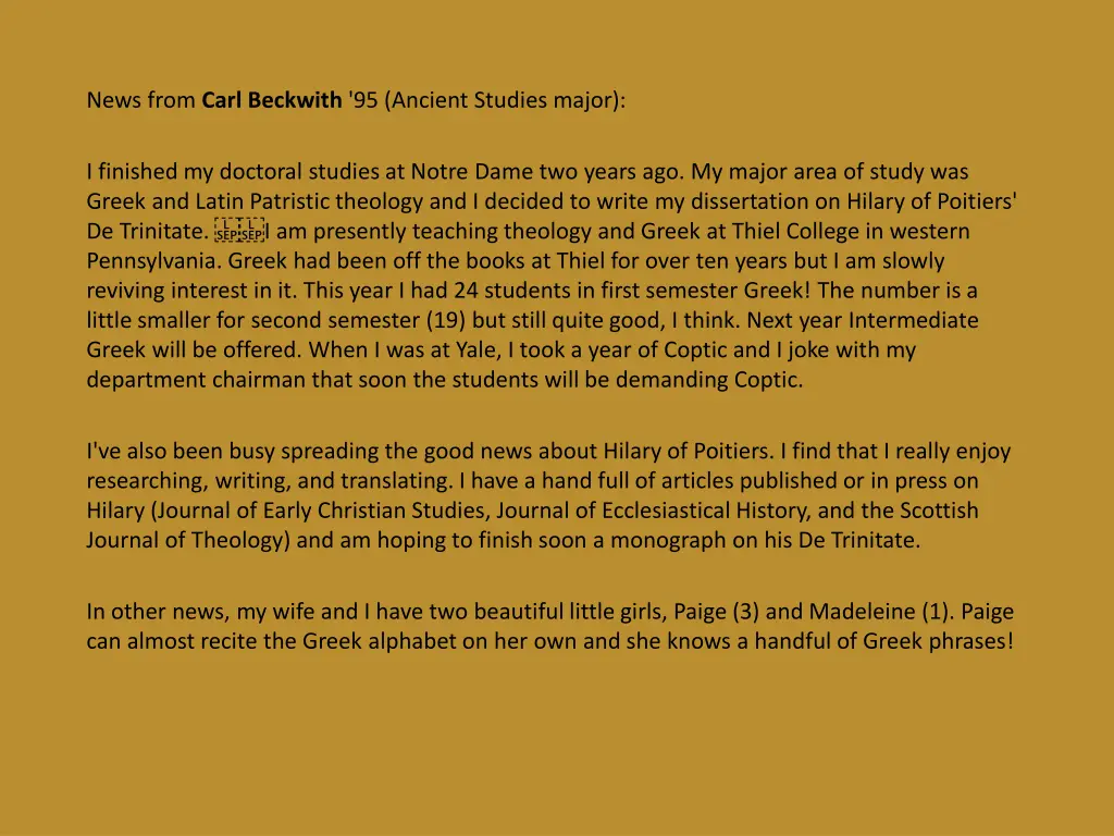 news from carl beckwith 95 ancient studies major