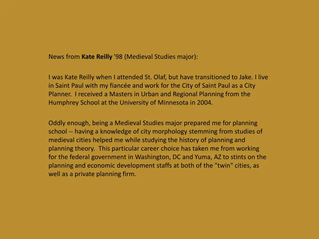 news from kate reilly 98 medieval studies major