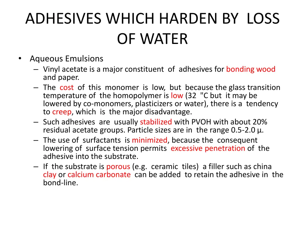adhesives which harden by loss of water 2
