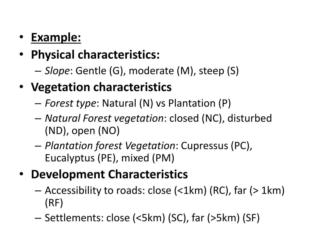 example physical characteristics slope gentle