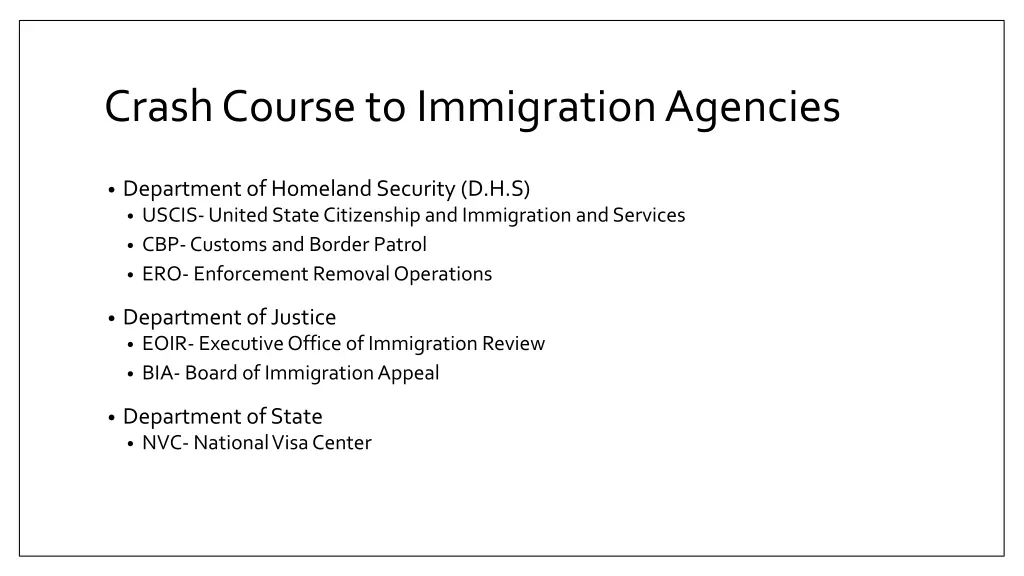 crash course to immigration agencies