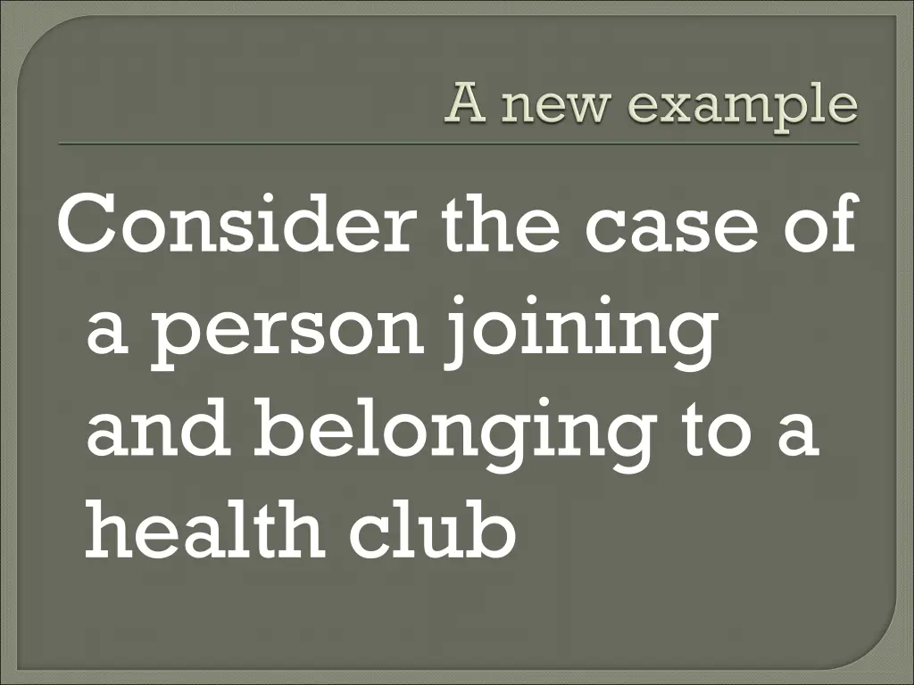 consider the case of a person joining