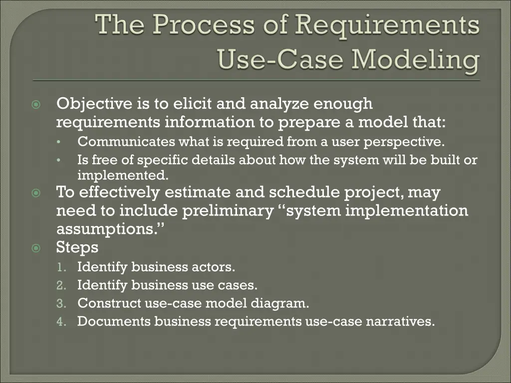 objective is to elicit and analyze enough