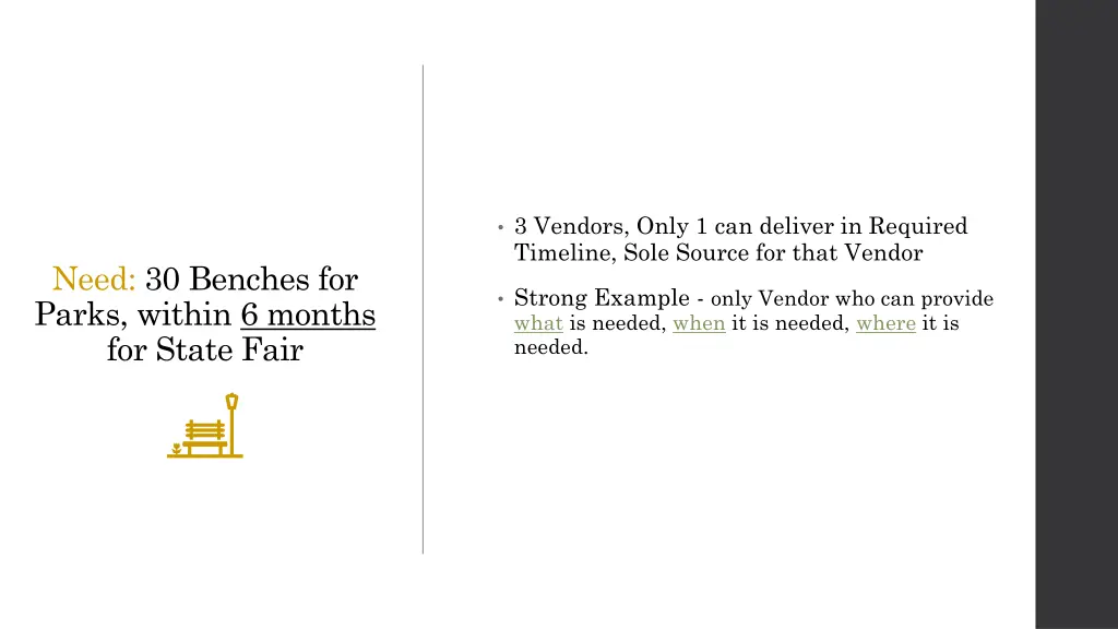 3 vendors only 1 can deliver in required timeline