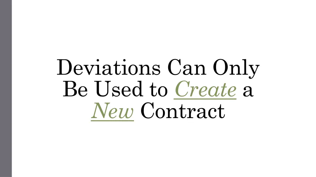 deviations can only be used to create