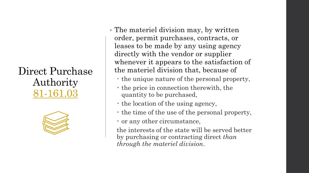 the materiel division may by written order permit