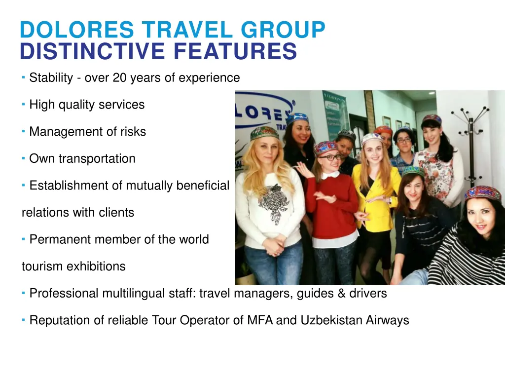 dolores travel group distinctive features