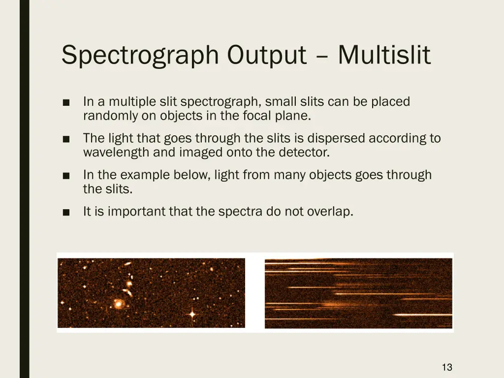 spectrograph output multislit