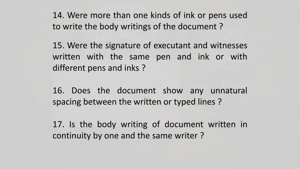 14 were more than one kinds of ink or pens used