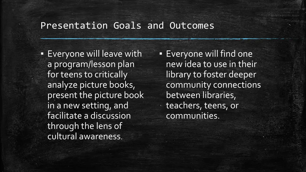 presentation goals and outcomes