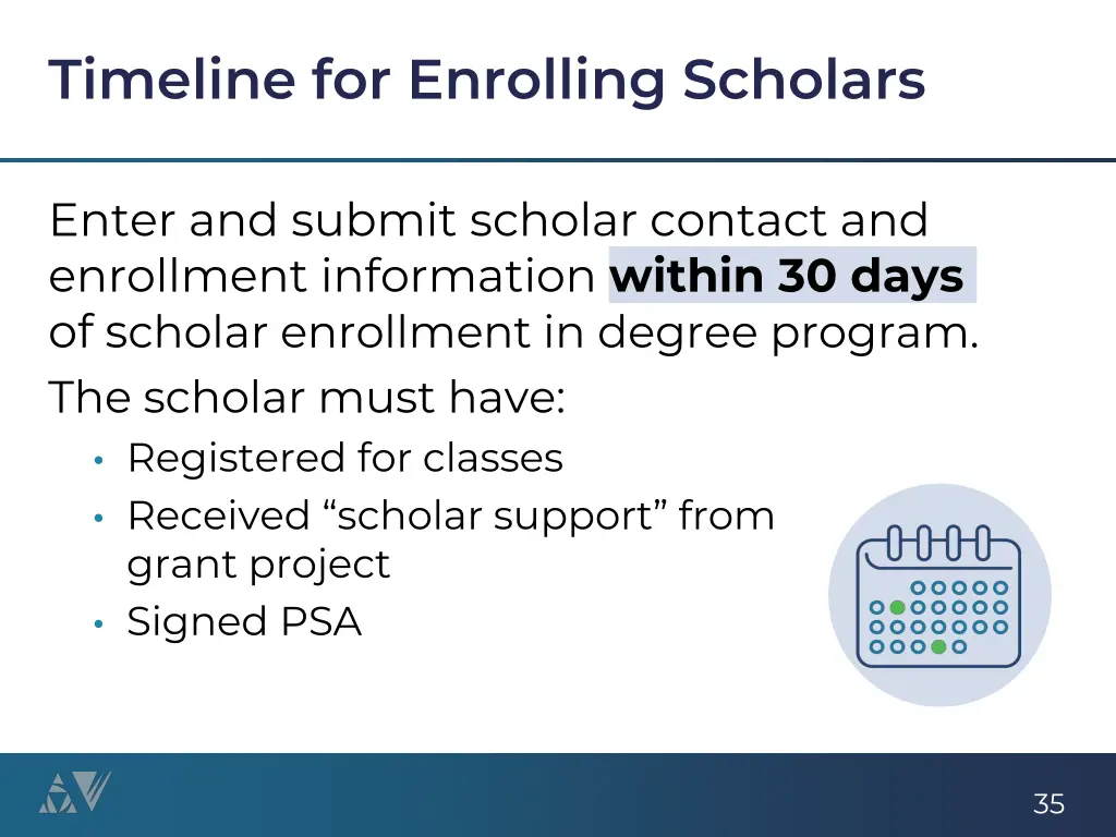 timeline for enrolling scholars