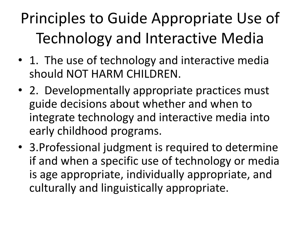 principles to guide appropriate use of technology