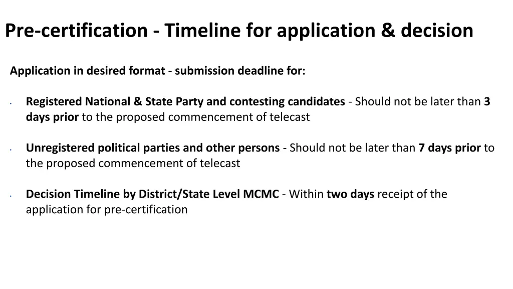 pre certification timeline for application