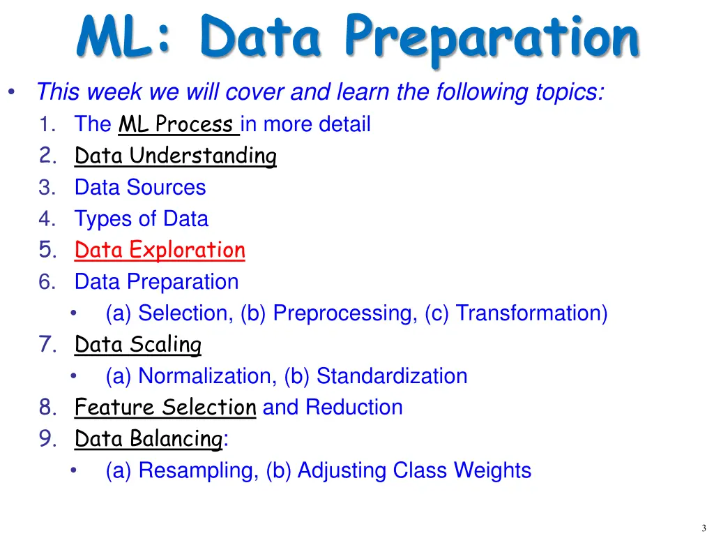 ml data preparation this week we will cover