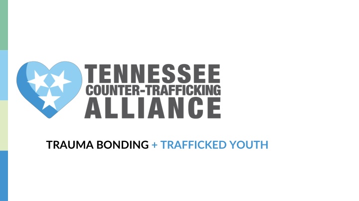 trauma bonding trafficked youth