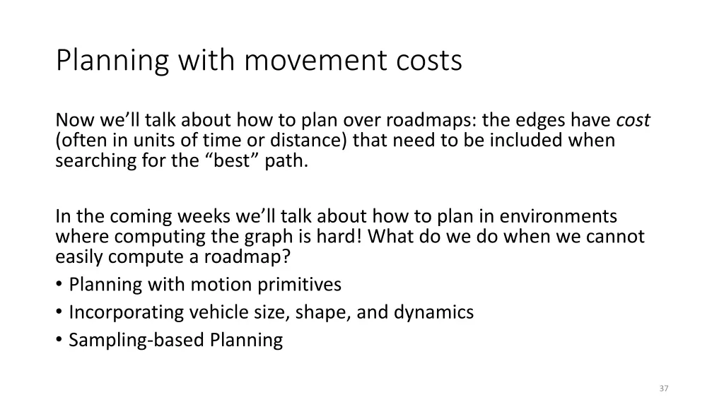 planning with movement costs