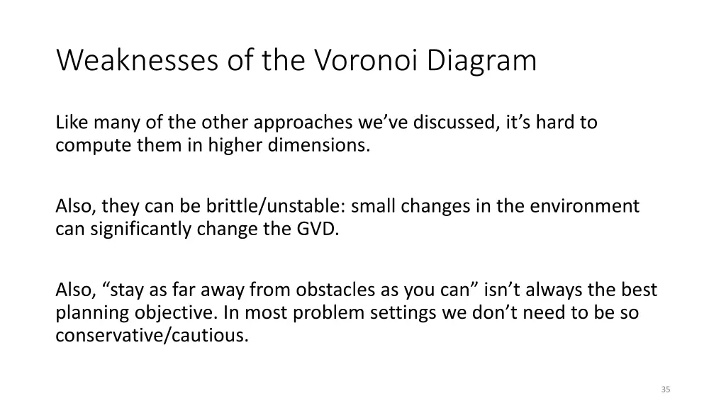 weaknesses of the voronoi diagram