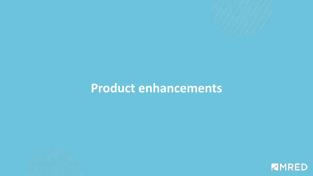 product enhancements