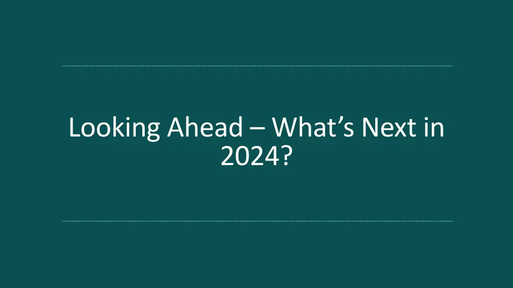 looking ahead what s next in 2024