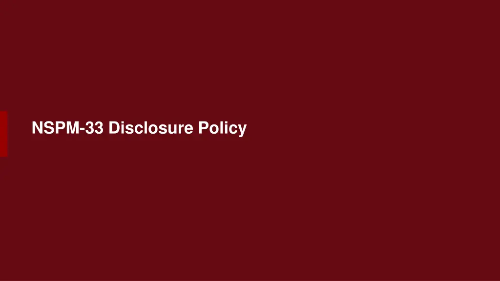 nspm 33 disclosure policy