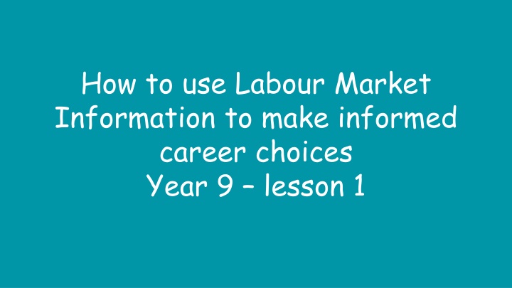 how to use labour market information to make