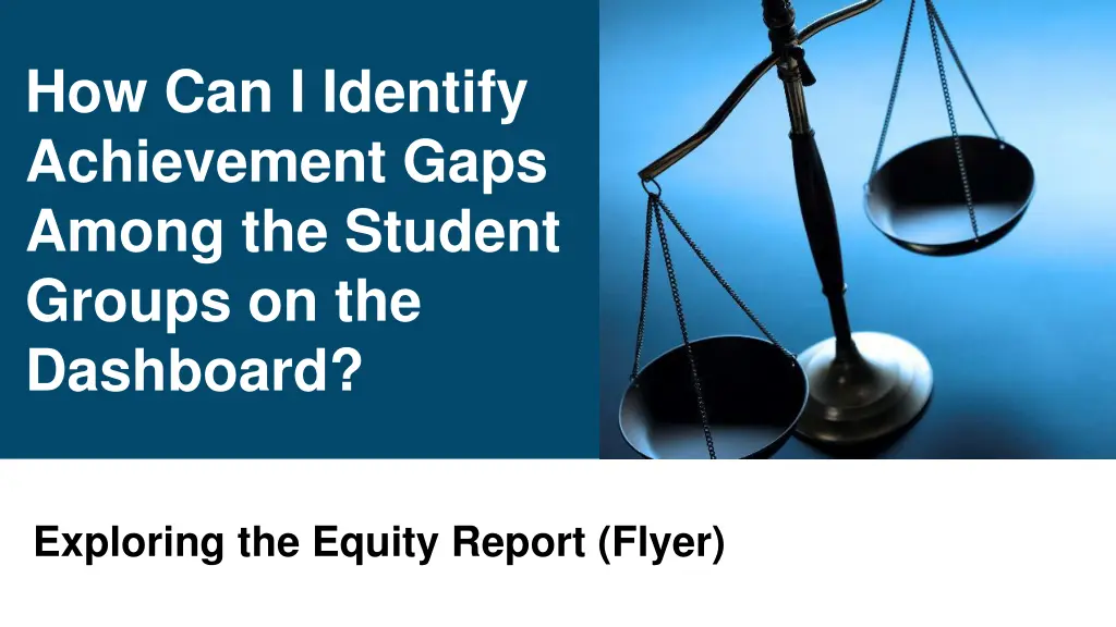 how can i identify achievement gaps among