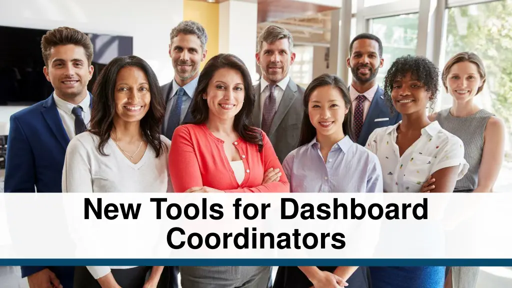 new tools for dashboard coordinators