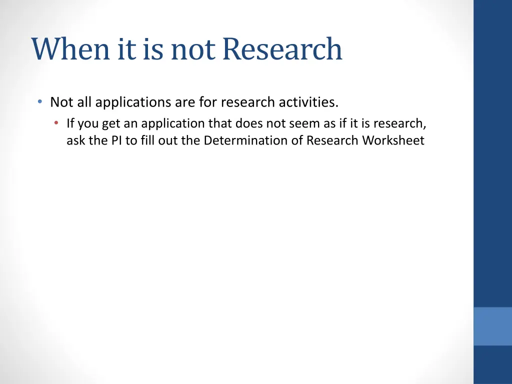 when it is not research