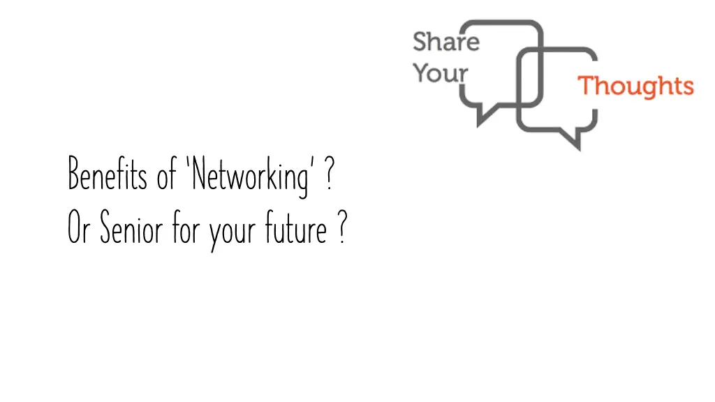 benefits of networking or senior for your future