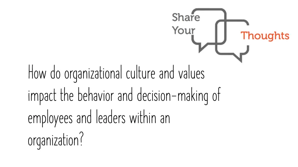 how do organizational culture and values impact