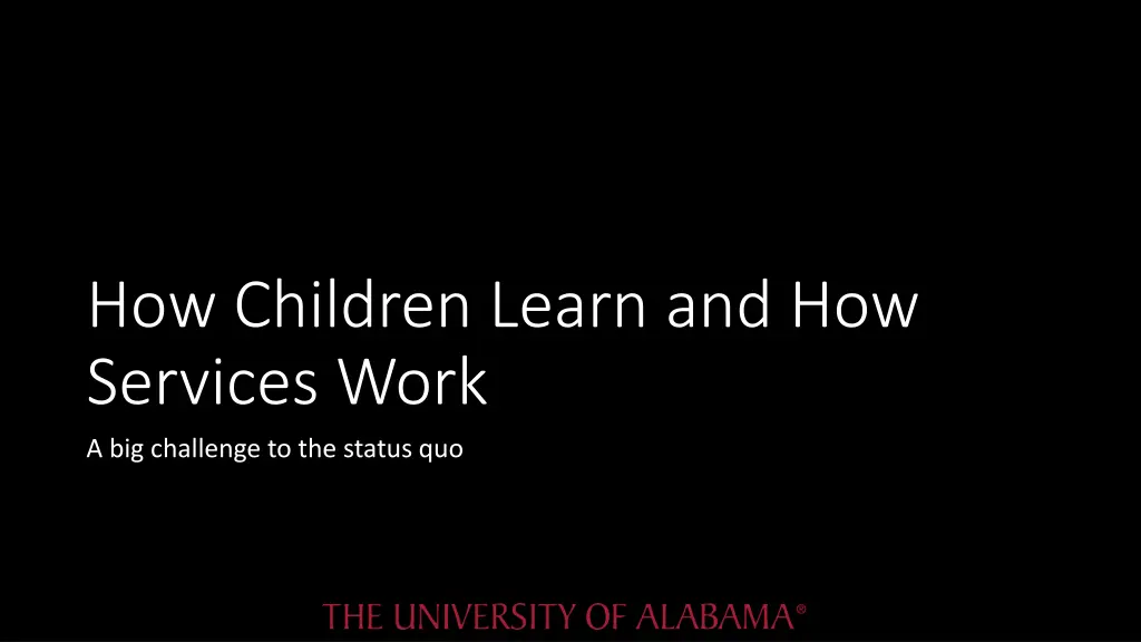 how children learn and how services work