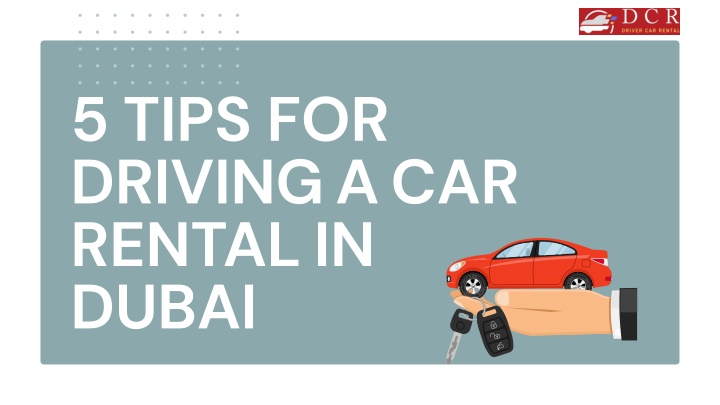 5 tips for driving a car rental in dubai