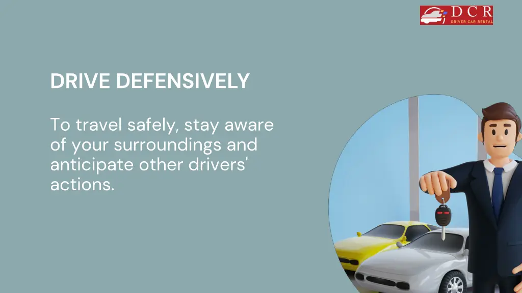 drive defensively