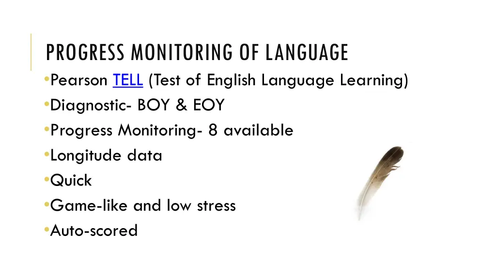 progress monitoring of language pearson tell test