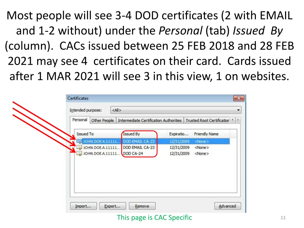 most people will see 3 4 dod certificates 2 with