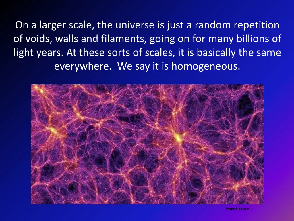 on a larger scale the universe is just a random