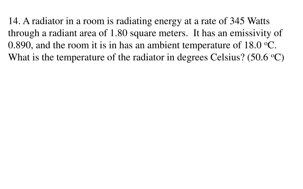14 a radiator in a room is radiating energy