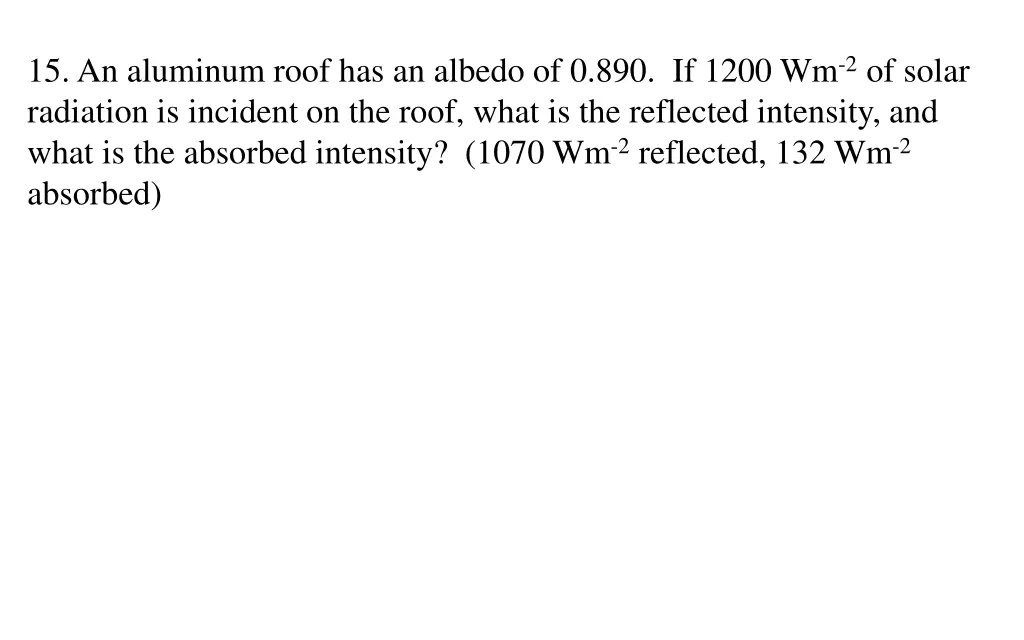 15 an aluminum roof has an albedo