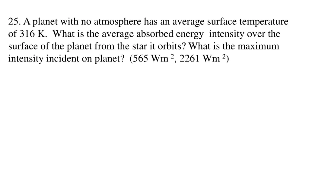 25 a planet with no atmosphere has an average