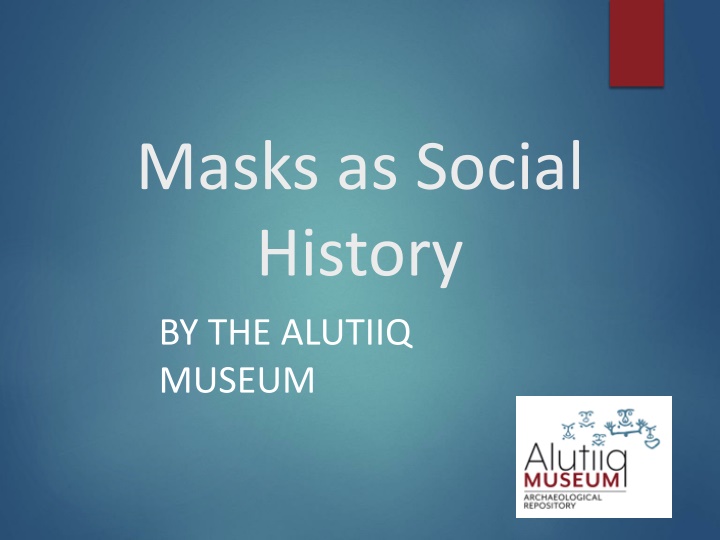 masks as social history