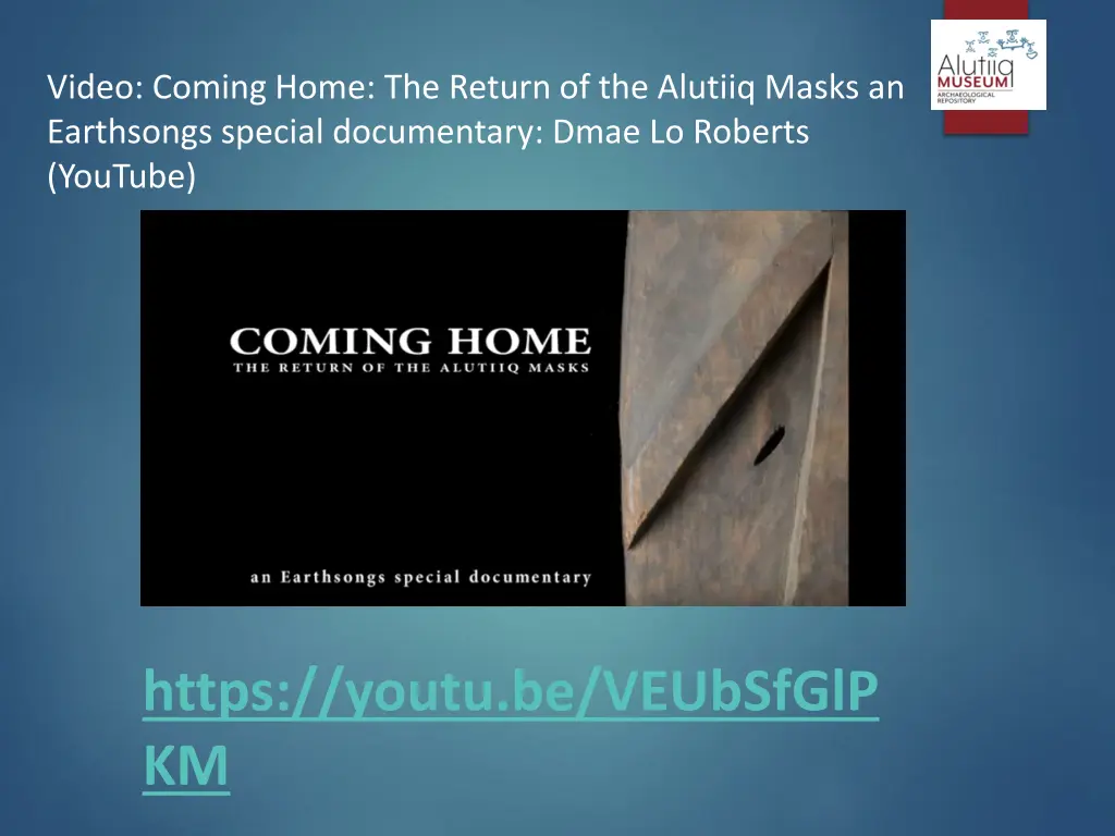 video coming home the return of the alutiiq masks