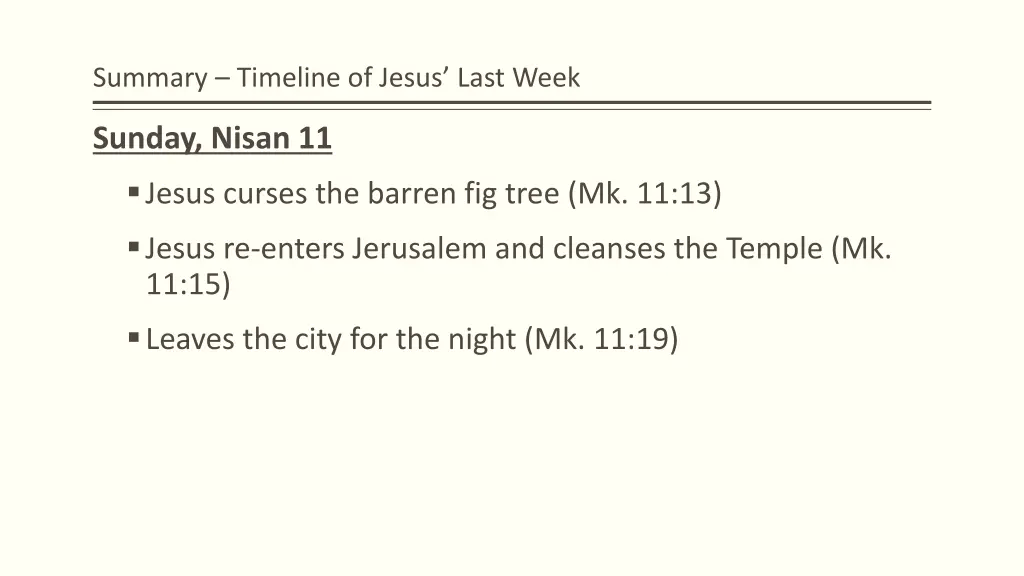 summary timeline of jesus last week 1